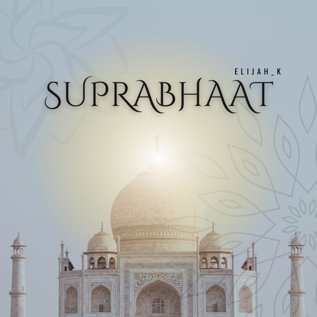 Elijah_K - 'Suprabhaat' [Ringtone]