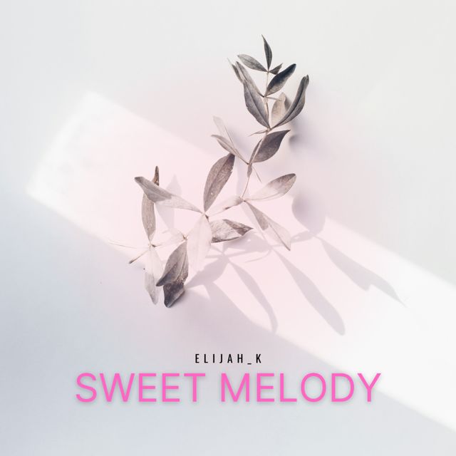 Elijah_K - 'Sweet Melody' [Ringtone]