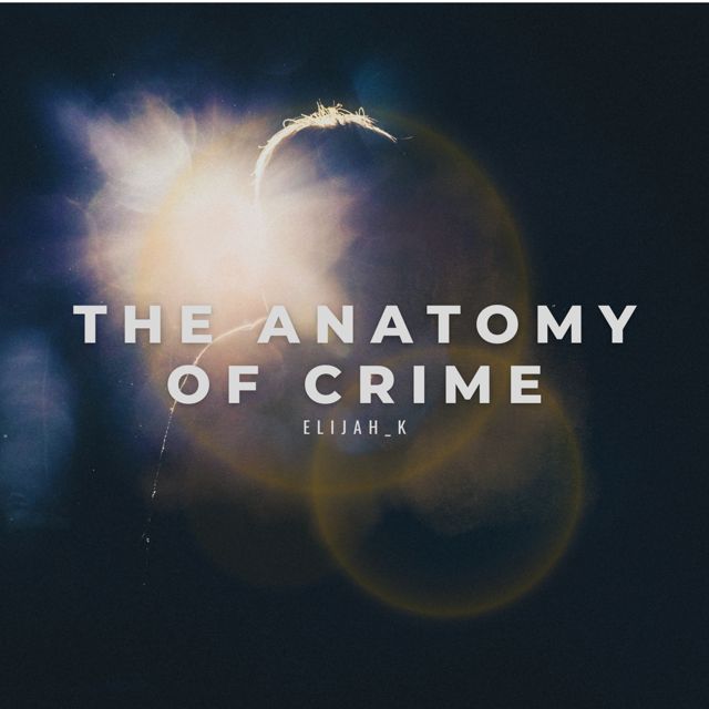 Elijah_K - 'The Anatomy Of Crime' [Ringtone]