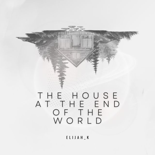 Elijah_K - 'The House At The End Of The World' [Ringtone]