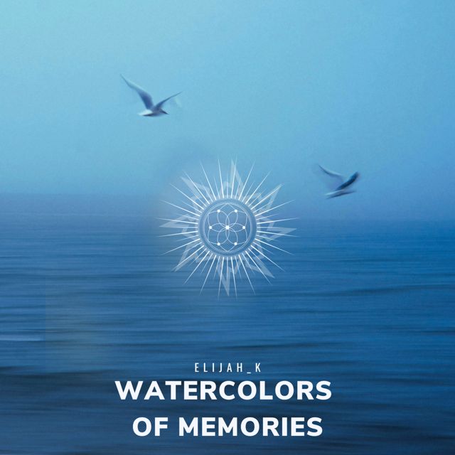 Elijah_K - 'Watercolours Of Memories' [Ringtone]