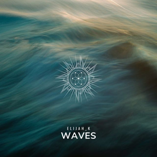 Elijah_K - 'Waves' [Ringtone]