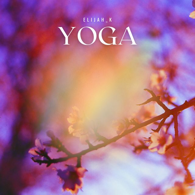 Elijah_K - 'Yoga' [Ringtone]