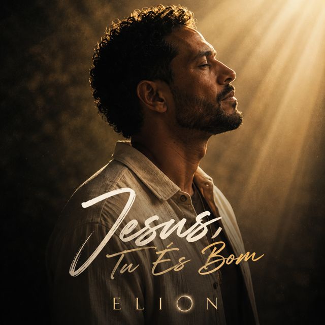 Elion - 'Jesus, Tu És Bom' [Ringtone]