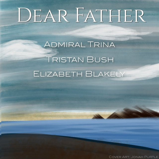 Elizabeth Blakely - 'Dear Father (Cover) (feat. Tristan Bush & Admiral Trina)' [Ringtone]