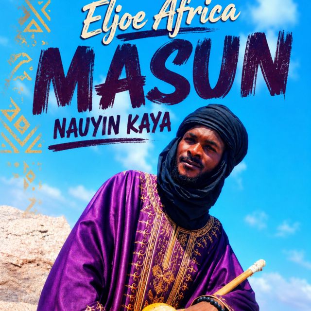 Eljoe Africa - 'Masun Nauyin Kaya' [Ringtone]