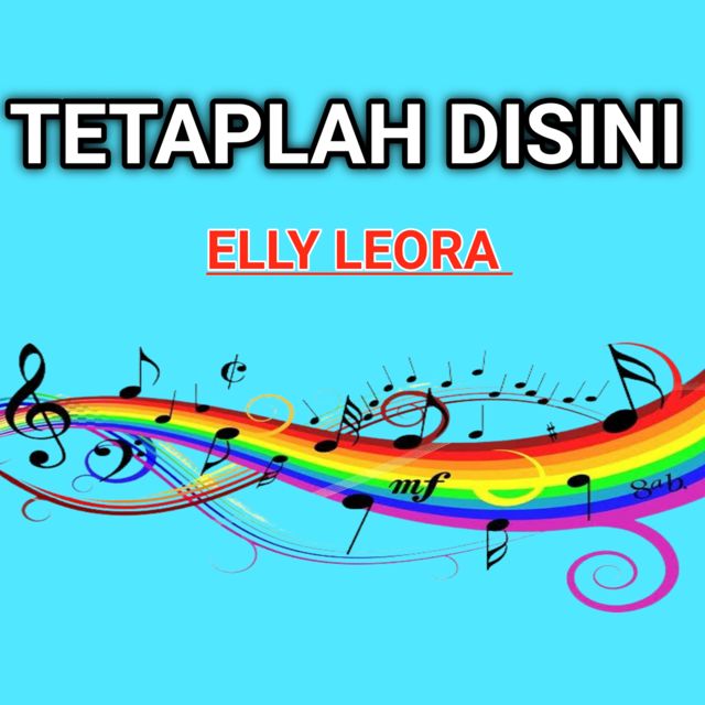 Elly Leora - 'Tetaplah Disini' [Ringtone]