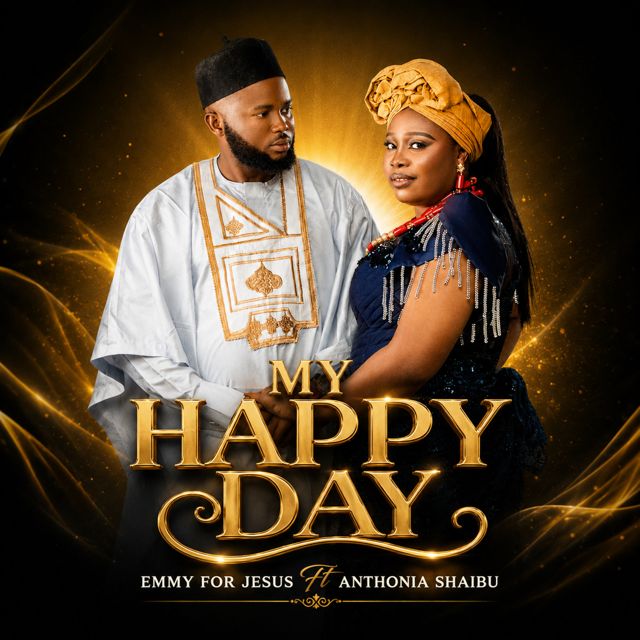 Emmy For Jesus - 'Happy Day (feat. Anthonia Shaibu)' [Ringtone]