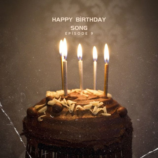 Episode 9 - 'Happy Birthday Song' [Ringtone]