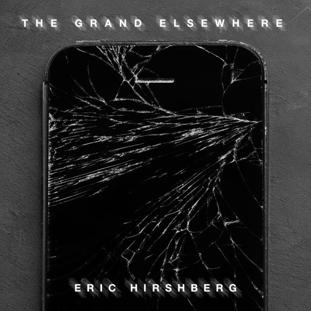 Eric Hirshberg - 'The Grand Elsewhere' [Ringtone]