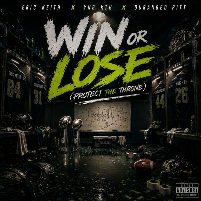 Eric Keith - 'Win Or Lose (Protect The Throne) (feat. YNG KTH & Duranged Pitt)' [Ringtone]