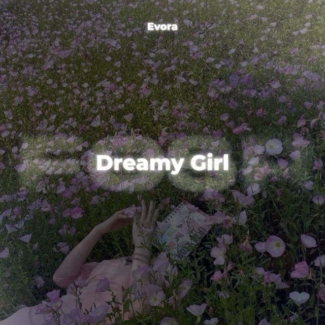 Evora - 'Dreamy Girl' [Ringtone]