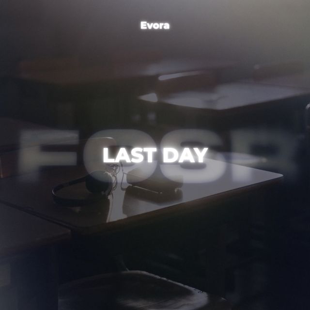 Evora - 'LAST DAY' [Ringtone]