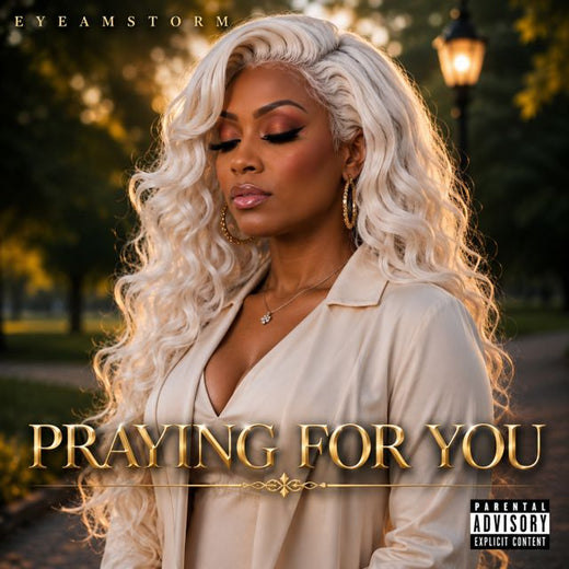 EYEAMSTORM - 'PRAYING FOR YOU' [Ringtone]