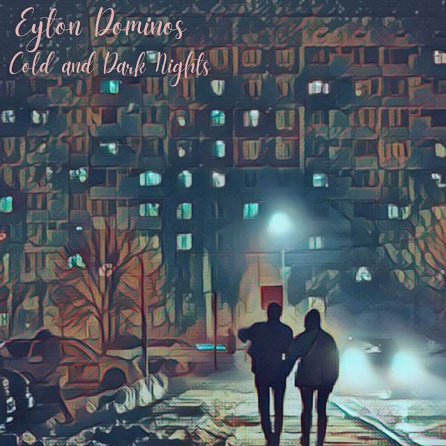Eyton Dominos - 'Cold and Dark Nights' [Ringtone]