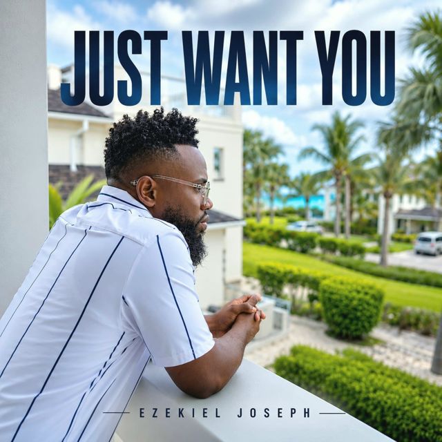 Ezekiel Joseph - 'Just Want You' [Ringtone]