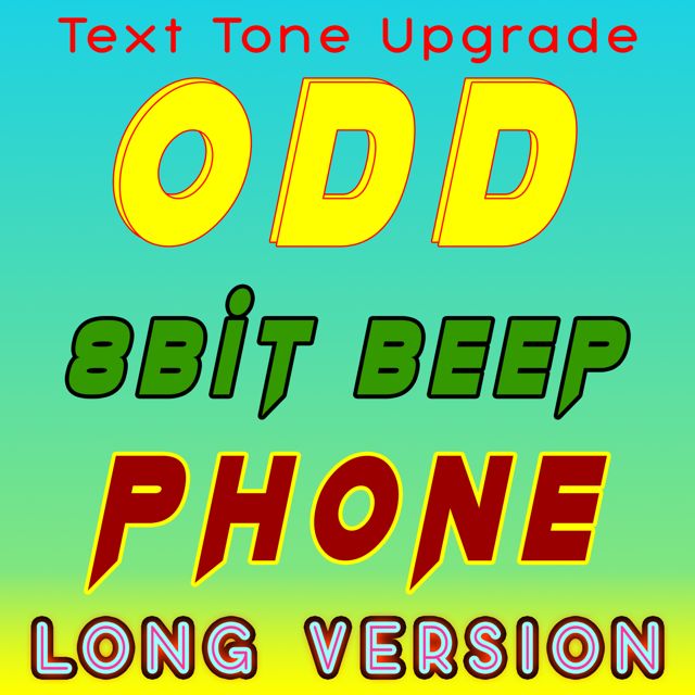 Sound Effects Upgrade - 'Odd 8bit Beep Phone (Long Version)' [Ringtone]