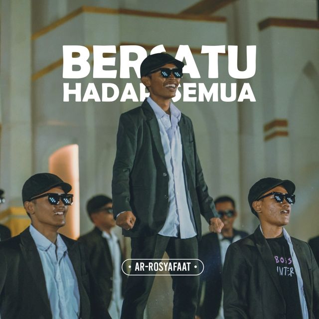 Ar-Rosyafaat - 'Bersatu Hadapi Semua' [Ringtone]