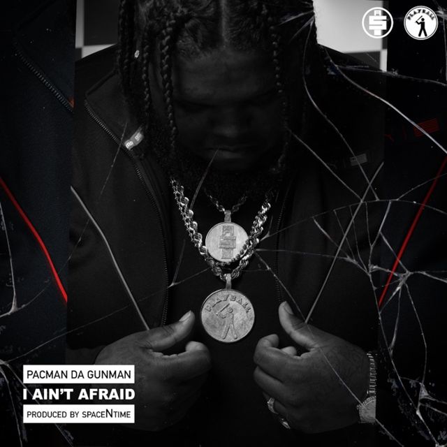 Pacman Da Gunman - 'I Ain't Afraid' [Ringtone]