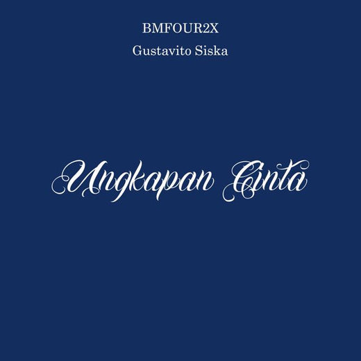 Gustavito Siska - 'Ungkapan Cinta (feat. BMFOUR2X)' [Ringtone]