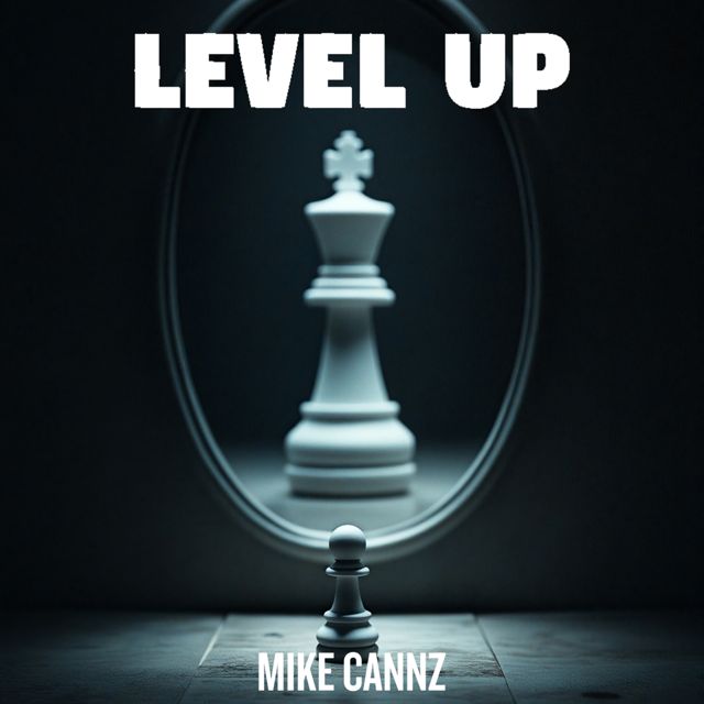 Mike Cannz - 'Level Up' [Ringtone]