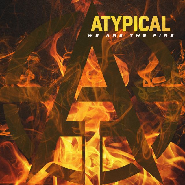 Atypical - 'We Are The Fire' [Ringtone]