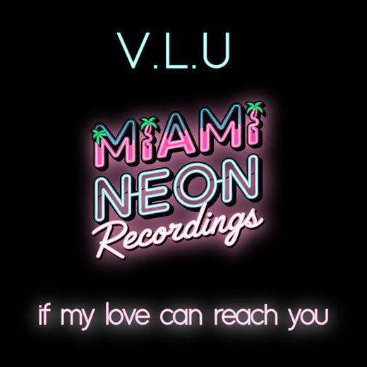 V.L.U - 'If my love can reach you' [Ringtone]