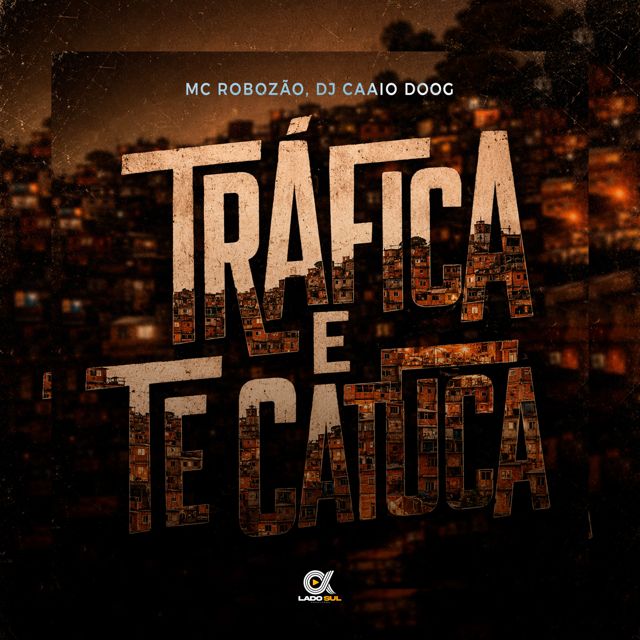 DJ Caaio Doog - 'Tráfica e Te Catuca (feat. Mc Robozão)' [Ringtone]