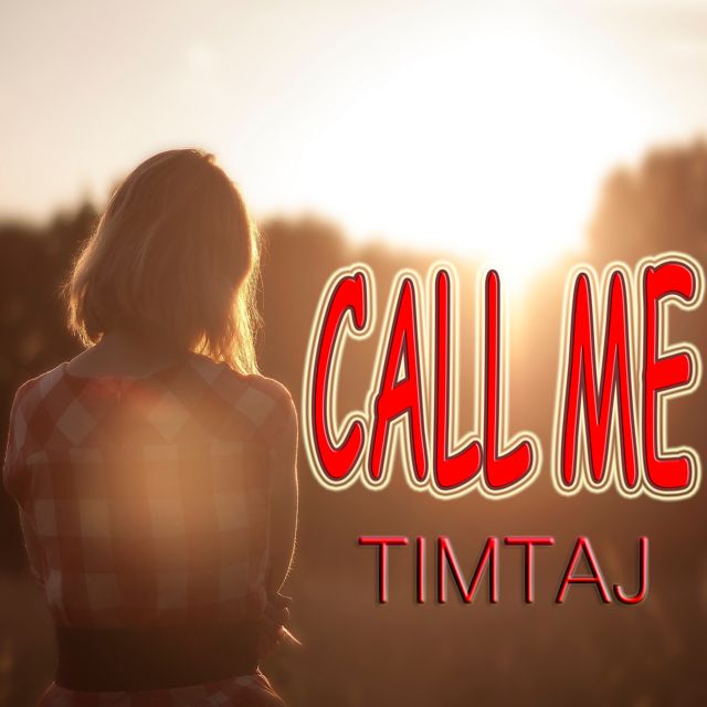 TimTaj - 'Call Me' [Ringtone]