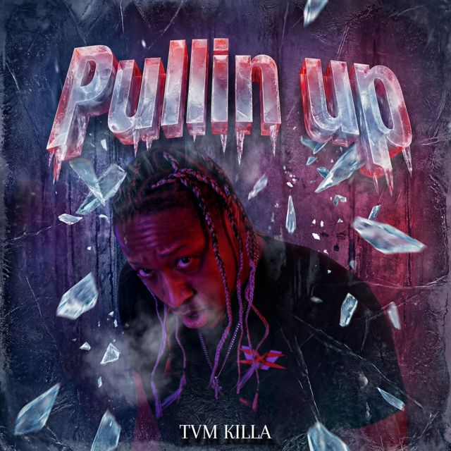 TVM Killa - 'Pullin Up (Clean)' [Ringtone]