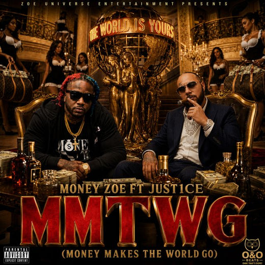 Money Zoe - 'Money Make The World Go Round (MMTWG) (feat. PUSH.audio & JUST1CE & O & O Beats)' [Ringtone]