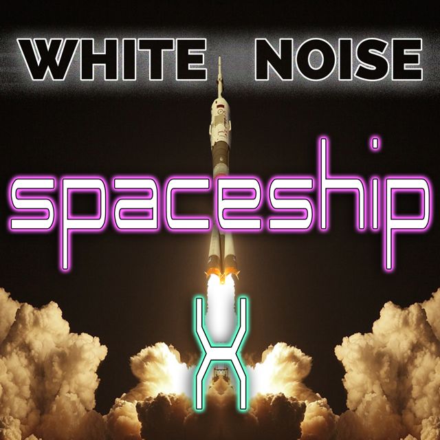 Pink Noise White Noise - 'Spaceship X (Long Version) (feat. White Noise Sounds)' [Ringtone]
