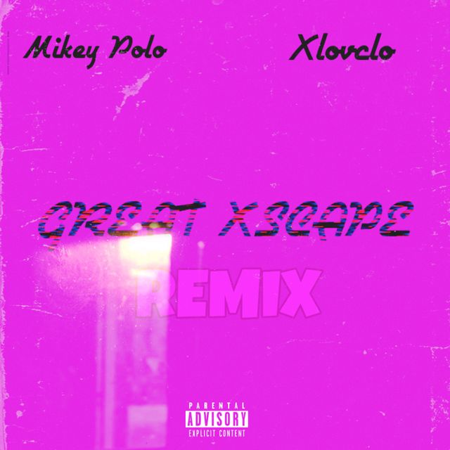 Mikey Polo - 'Great Xscape+++ (Remix) (feat. Xlovclo)' [Ringtone]