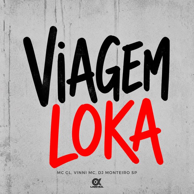 MC GL - 'Viagem Loka (feat. Vinni MC & DJ Monteiro Sp)' [Ringtone]