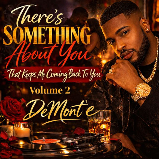 DeMont'e - 'There’s Something About You, Vol. 2' [Ringtone]