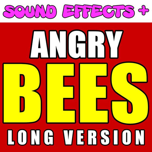 Sound Effects + - 'Angry Bees Long Version (Text Tone)' [Ringtone]