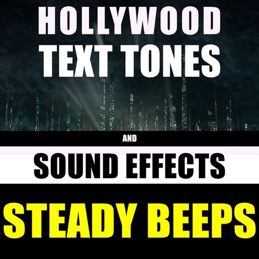 Hollywood Text Tones - 'Steady Beeps (feat. Sound Effects)' [Ringtone]