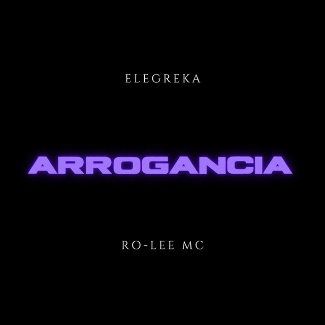 Elegreka - 'Arrogancia (feat. RO-LEE MC)' [Ringtone]