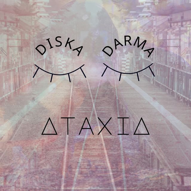 Diska Darma - 'Ataxia' [Ringtone]