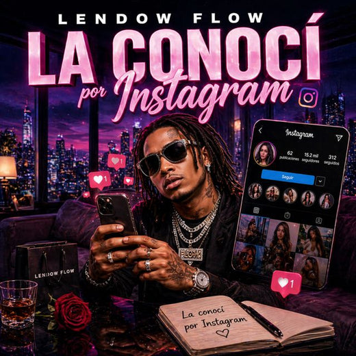 Lendow Flow - 'La Conocí Por Instagram' [Ringtone]