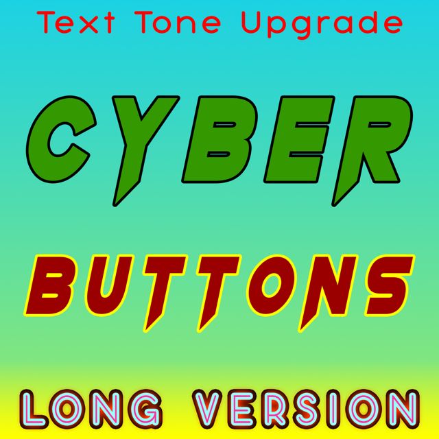 Text Tone Upgrade - 'Cyber Buttons (Long Version)' [Ringtone]