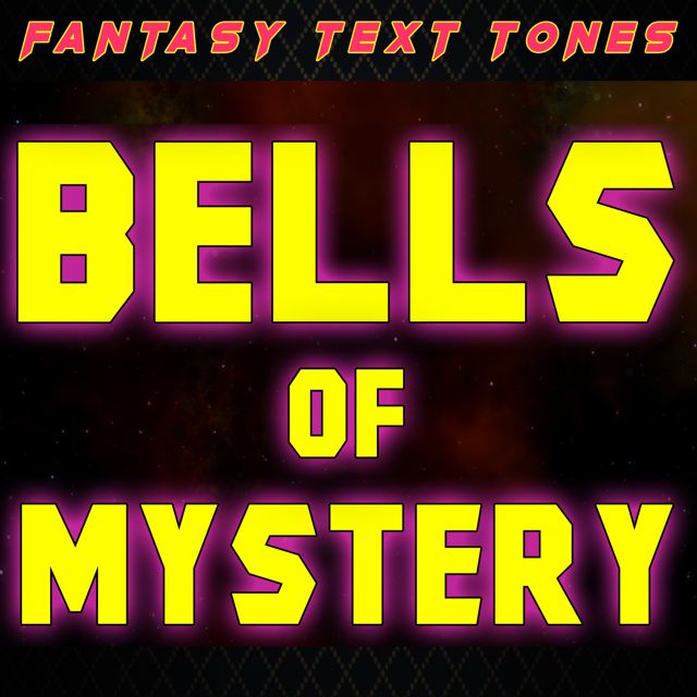 Fantasy Text Tones - 'Bells Of Mystery' [Ringtone]