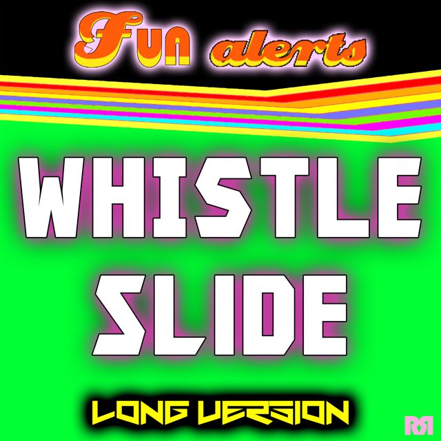 Fun Alerts - 'Whistle Slide Long Version' [Ringtone]