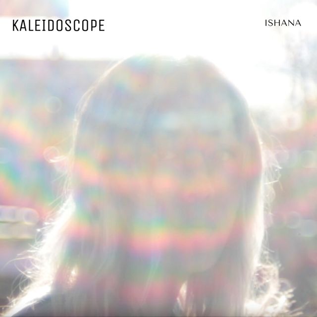 Ishana - 'Kaleidoscope' [Ringtone]
