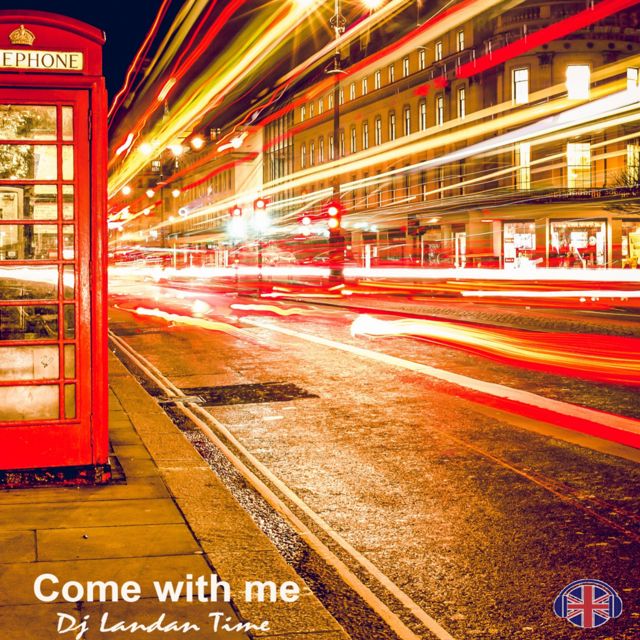 DJ Landan Time - 'Come with Me' [Ringtone]