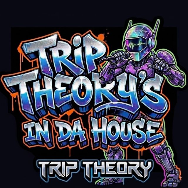 TRIP THEORY - 'Trip Theory's in da House (2026 Remaster)' [Ringtone]