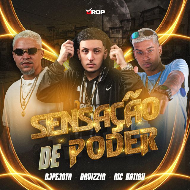 DJPEJOTA - 'Sensação de Poder (feat. Davizzin & Mc Katiau)' [Ringtone]