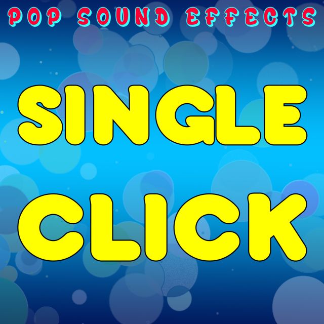 Pop Sound Effects - 'Single Click' [Ringtone]