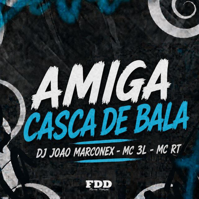 FDD Marcone - 'Amiga Casca de Bala (feat. DJ João Marconex & MC 3L & Mc RT)' [Ringtone]