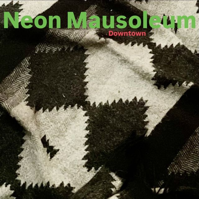 Neon Mausoleum - 'Downtown' [Ringtone]